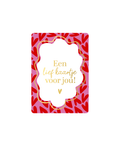 Cadeaukaart; Een lief kaartje voor jou!