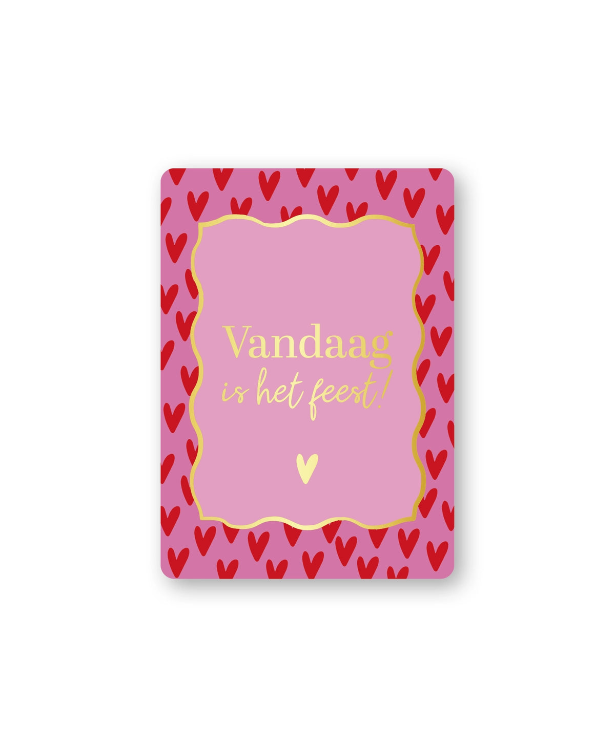 Cadeaukaart; Vandaag is het feest