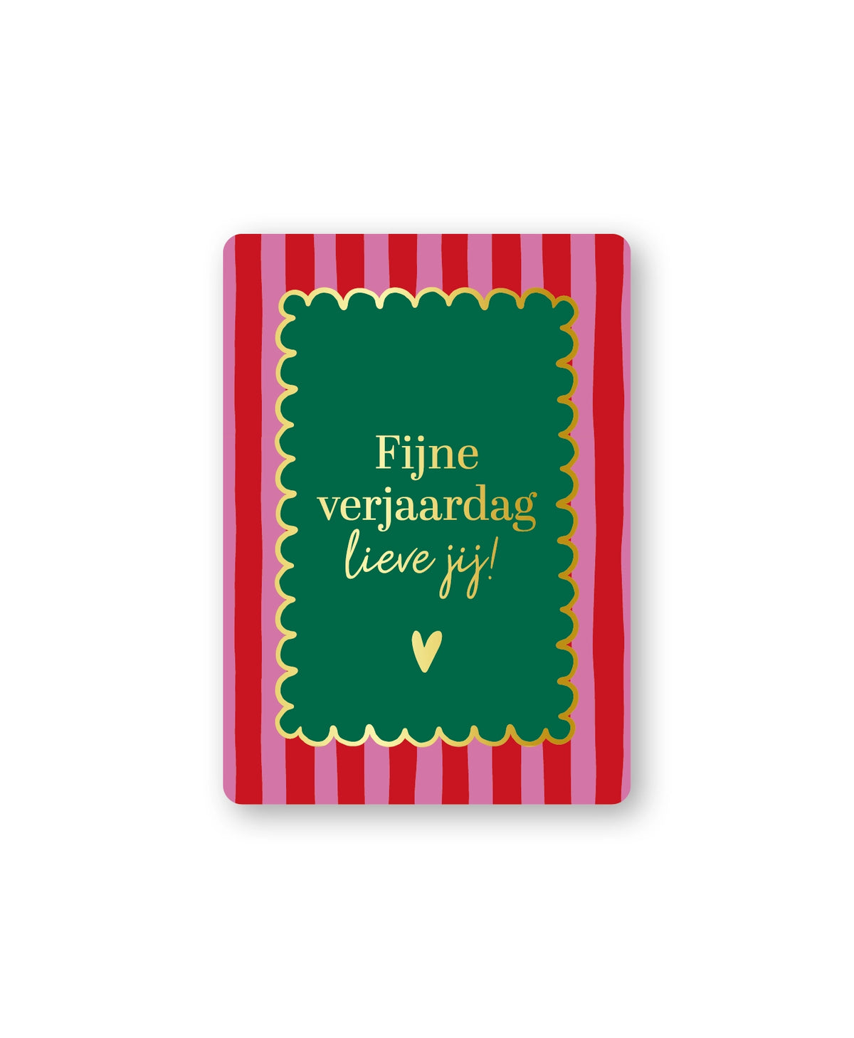 Cadeaukaart; Fijne verjaardag lieve jij!