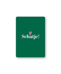Cadeaukaart; Schatje!