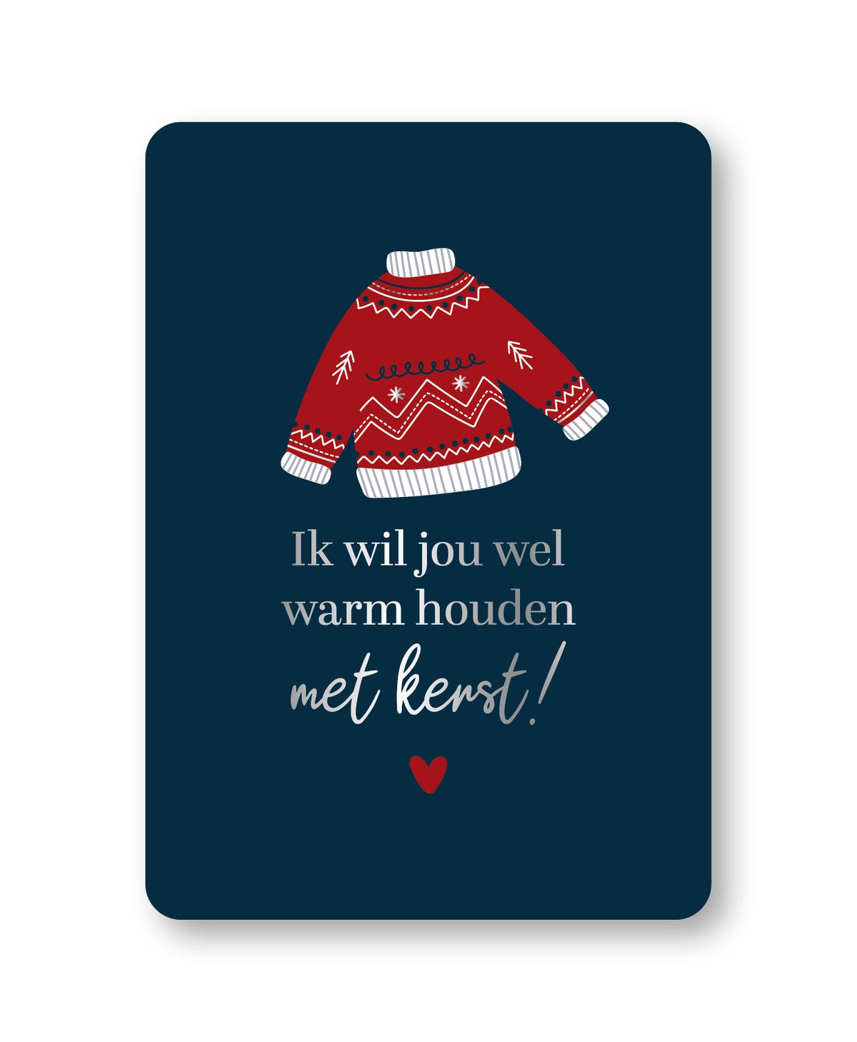 Kaart; Ik wil jou wel warm houden met kerst!