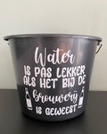 cadeauemmer water is pas lekker als het bij de brouwerij is geweest