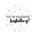 cadeausticker tot de volgende bestelling