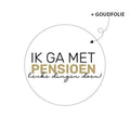 cadeausticker ik ga met pensioen leuke dingen doen