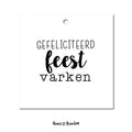 cadeaulabel gefeliciteerd feestvarken
