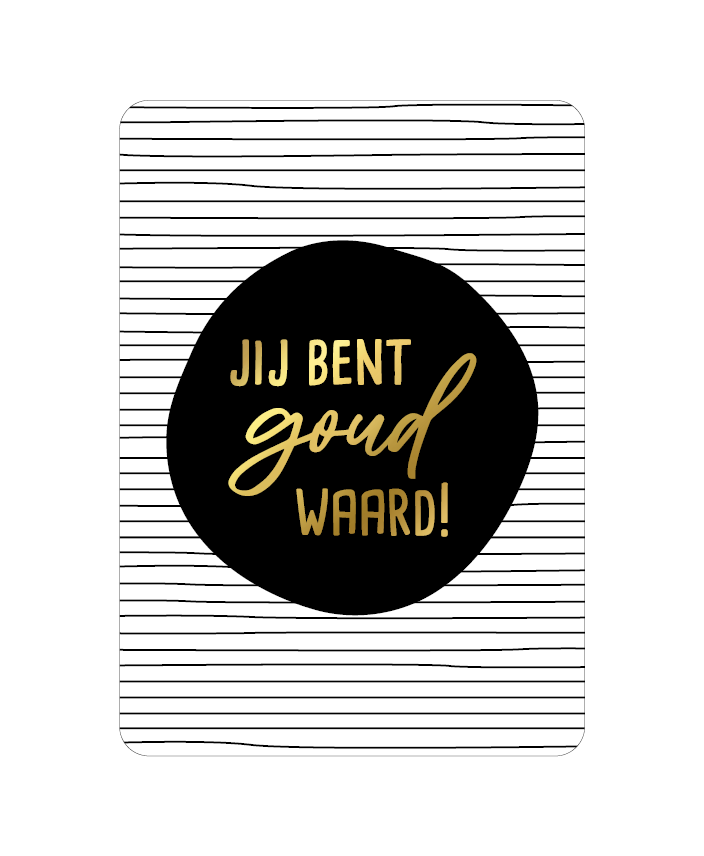 kaart jij bent goud waard!
