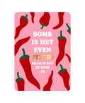 kaart soms is het even pittig maar ik ben er voor je