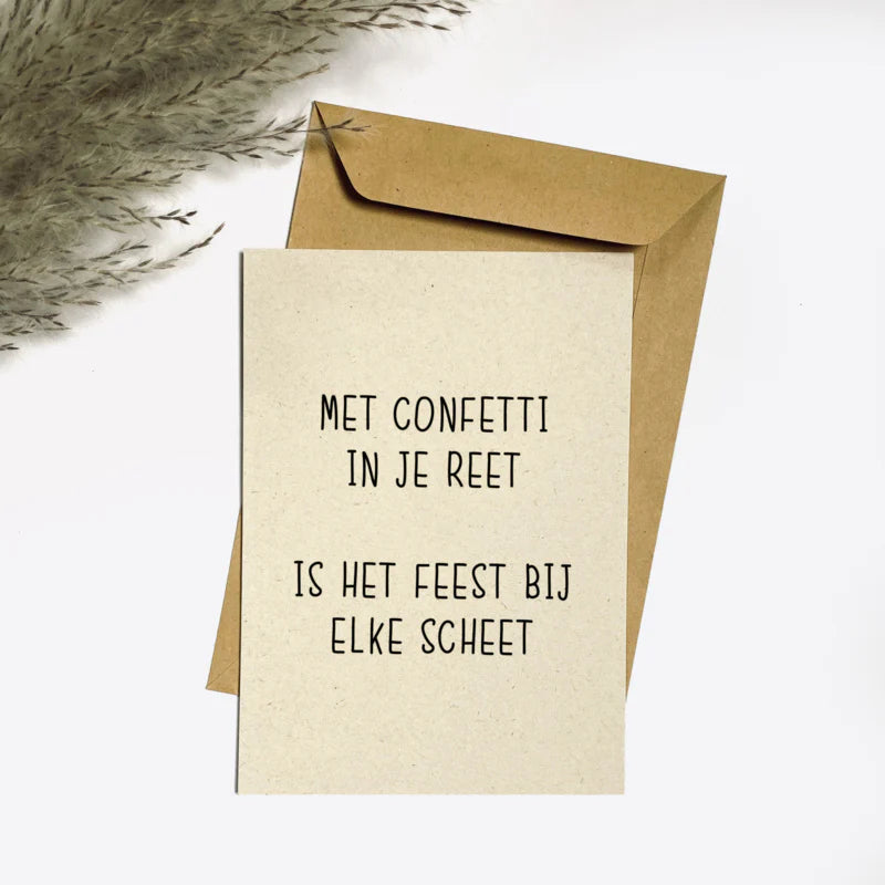 kaart met confetti in je reet is het feest bij elke scheet