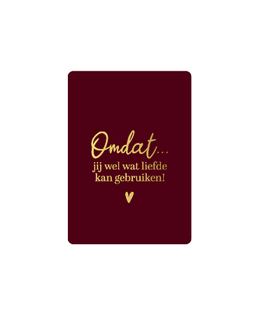 cadeaukaart omdat jij wel wat liefde kan gebruiken