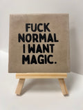 tegel fuck normal i want magic.
