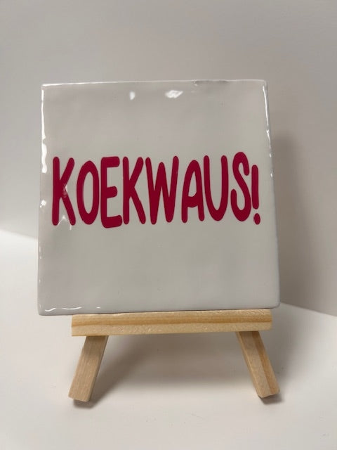 tegel koekwaus!