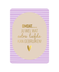 kaart omdat jij wel wat extra liefde kan gebruiken