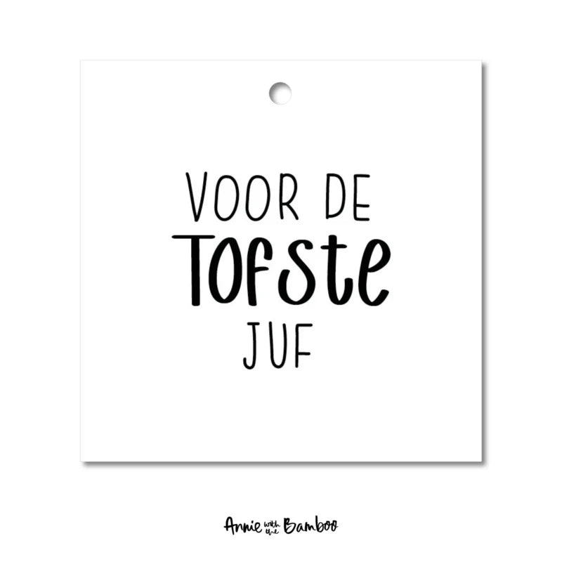 cadeaulabel voor de tofste juf