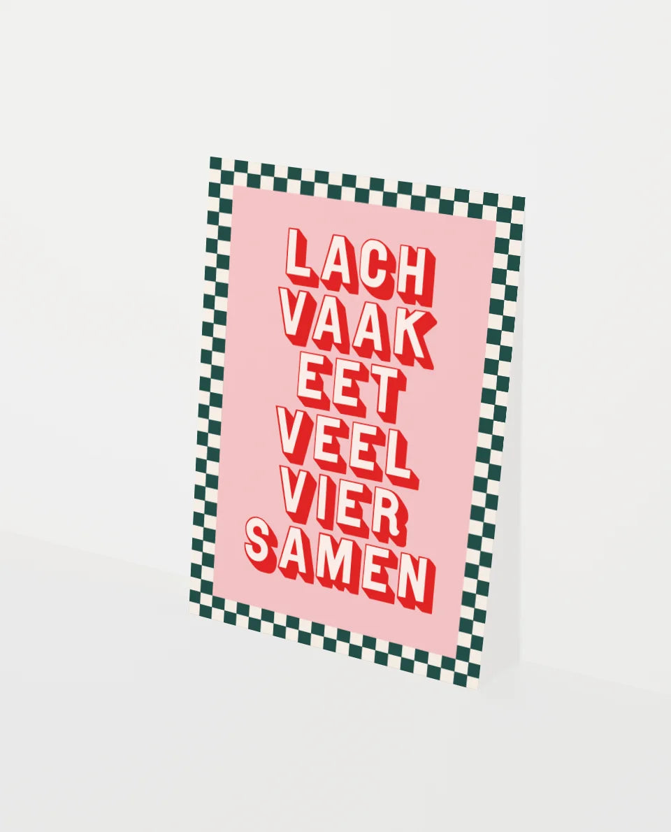 Kaart; Lach vaak. Eet veel. Vier Samen.